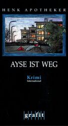 Ayse ist weg – Kriminalroman