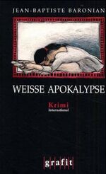 ISBN 9783894255183: Weisse Apokalypse – Kriminalroman