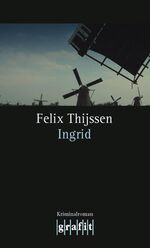 ISBN 9783894255244: Ingrid: Ein Fall fÃ¼r Max Winter (GrafitÃ¤ter und Grafitote) Thijssen, Felix und SchÃ¤fer, Stefanie