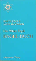 ISBN 9783894271282: Das White Eagle Engel-Buch.