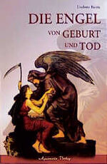 ISBN 9783894271534: Die Engel von Geburt und Tod