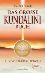 Das grosse Kundalini-Buch - Kundalini-Erfahrungen