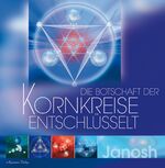 ISBN 9783894273422: Die Botschaft der Kornkreise entschlüsselt