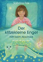 ISBN 9783894275433: Der klitzekleine Engel hilft beim Abschied