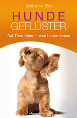 ISBN 9783894275846: Hundegeflüster – Auf Tiere hören – vom Leben lernen