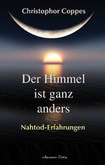 ISBN 9783894275969: Der Himmel ist ganz anders