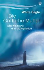 ISBN 9783894279486: Die Göttliche Mutter – Das Weibliche und die Mysterien