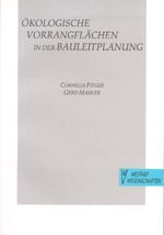 ISBN 9783894320201: Ökologische Vorrangflächen in der Bauleitplanung: Ein neues Konzept zur Realisierung ökologischer Forderungen (Ökologie /Conference Papers: Tagungsberichte)