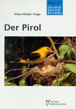 ISBN 9783894322472: Der Pirol - Oriolus oriolus