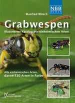 ISBN 9783894322571: Grabwespen / Illustrierter Katalog der einheimischen Arten