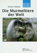 Die Murmeltiere der Welt – Marmota