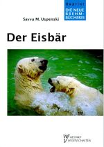 Der Eisbär – Thalarctos maritimus