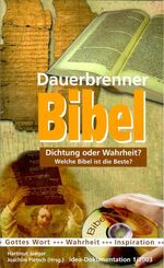 ISBN 9783894363574: Dauerbrenner Bibel - Dichtung oder Wahrheit