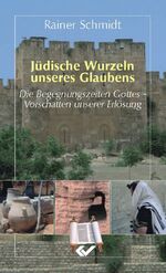 ISBN 9783894365219: Jüdische Wurzeln unseres Glaubens ZUSTAND SEHR GUT
