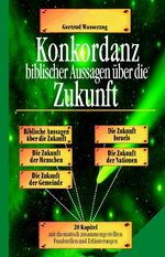 ISBN 9783894365370: Konkordanz biblischer Aussagen über die Zukunft