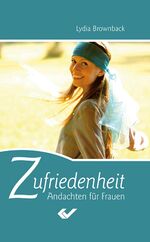 ISBN 9783894369040: Zufriedenheit - Andachten für Frauen