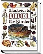 ISBN 9783894372927: Illustrierte Bibel für Kinder