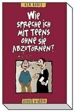 Wie spreche ich mit Teens ohne sie abzutörnen?