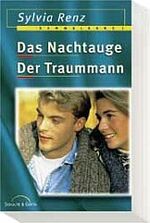 ISBN 9783894376772: Das Nachtauge /Der Traummann - Sammelband