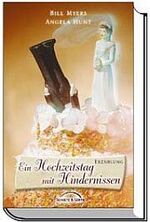 ISBN 9783894377847: Ein Hochzeitstag mit Hindernissen. Angela E. Hunt , Bill Myers