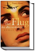 ISBN 9783894378752: Der Flug, der alles veränderte