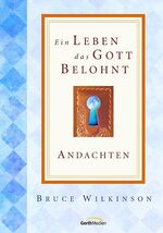 ISBN 9783894379155: Ein Leben, das GOTT belohnt.  - Andachten -