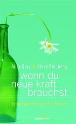 ISBN 9783894379650: Wenn du neue Kraft brauchst - Ermutigende Tipps für Frauen