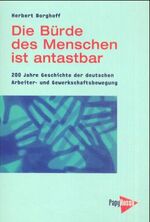 ISBN 9783894382292: Die Bürde des Menschen ist antastbar