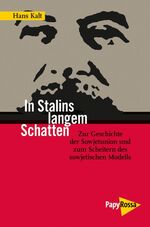 ISBN 9783894384340: In Stalins langem Schatten - Zur Geschichte der Sowjetunion und zum Scheitern des sowjetischen Modells