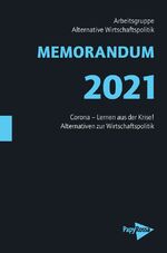 ISBN 9783894387556: MEMORANDUM 2021 - Corona - Lernen aus der Krise! Alternativen zur Wirtschaftspolitik