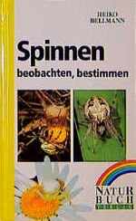 ISBN 9783894400644: Spinnen beobachten, bestimmen [Hardcover]