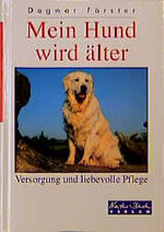 ISBN 9783894401887: Mein Hund wird älter