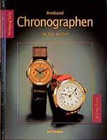 ISBN 9783894413767: Armband-Chronographen. - Im Takt der Zeit -