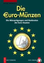ISBN 9783894415235: Die Euro-Münzen - Die Münzprägungen und Banknoten der Euro-Staaten