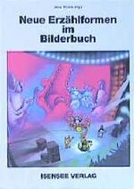 ISBN 9783894421106: Neue Erzählformen im Bilderbuch