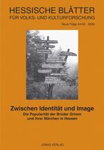 ISBN 9783894454142: Zwischen Identität und Image – Die Popularität der Brüder Grimm und ihrer Märchen in Hessen