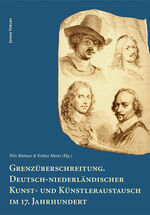 ISBN 9783894454500: Grenzüberschreitung – Deutsch-niederländischer Kunst- und Künstleraustausch im 17. Jahrhundert