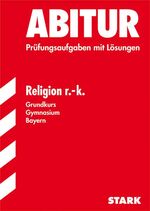 ISBN 9783894490164: Abitur Prüfungsaufgaben mit Lösungen Religion r.-k.