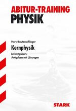 ISBN 9783894490218: STARK Abitur-Training - Physik Kernphysik LK