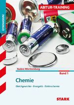 ISBN 9783894491277: Abitur-Training - Chemie 1 Baden-Württemberg - Gleichgewichte, Energetik, Säuren und Basen, Elektro- chemie