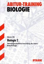 ISBN 9783894491543: STARK Abitur-Training - Biologie 2 Baden-Württemberg