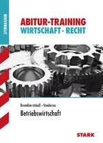 ISBN 9783894491628: Abitur-Training Wirtschaft Recht Betriebswirtschaft