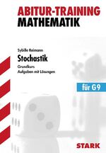 ISBN 9783894491758: Abitur-Training Mathematik / Stochastik für G9 - Grundkurs. Aufgaben mit Lösungen.