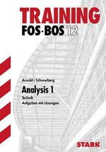 ISBN 9783894491956: STARK Abitur-Training FOS/BOS - Mathematik Analysis 1, Technik