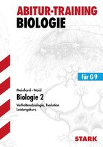 ISBN 9783894492021: Abitur-Training - Biologie 2 Verhaltensbiologie Evolution 13. Klasse (LK) - Grundlagen und Aufgaben mit Lösungen - Leistungskurs