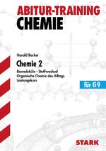 Abitur-Training: Chemie / Grundlagen und Aufgaben mit Lösungen / Harald Becker