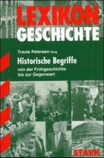 ISBN 9783894494834: Lexikon Geschichte Historische Begriffe - Von der Frühgeschichte bis zur Gegenwart