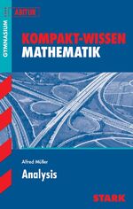 ISBN 9783894495862: Kompakt-Wissen Gymnasium - Mathematik Analysis