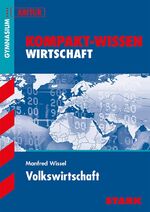 ISBN 9783894496852: Kompakt-Wissen Gymnasium - Volkswirtschaft