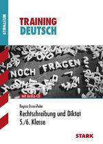 ISBN 9783894497750: Training Deutsch Unterstufe / Rechtschreibung und Diktat 5. / 6. Klasse mit Audio-CD